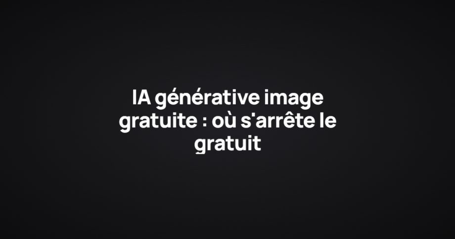 IA générative image gratuite : où s'arrête le gratuit