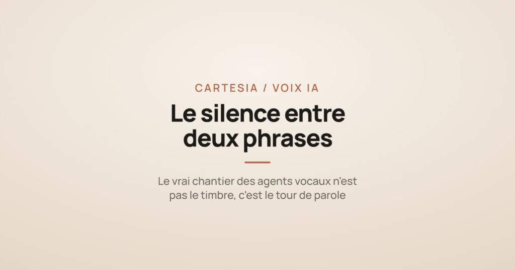 Mention Sonic 3.5 de Cartesia et le titre « le silence entre deux phrases », à propos de la latence des agents vocaux