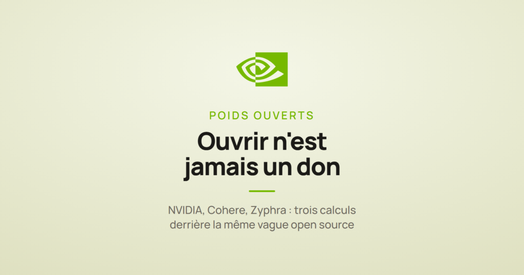 Logo NVIDIA et la mention « ouvrir n'est jamais un don », à propos des modèles publiés en open source
