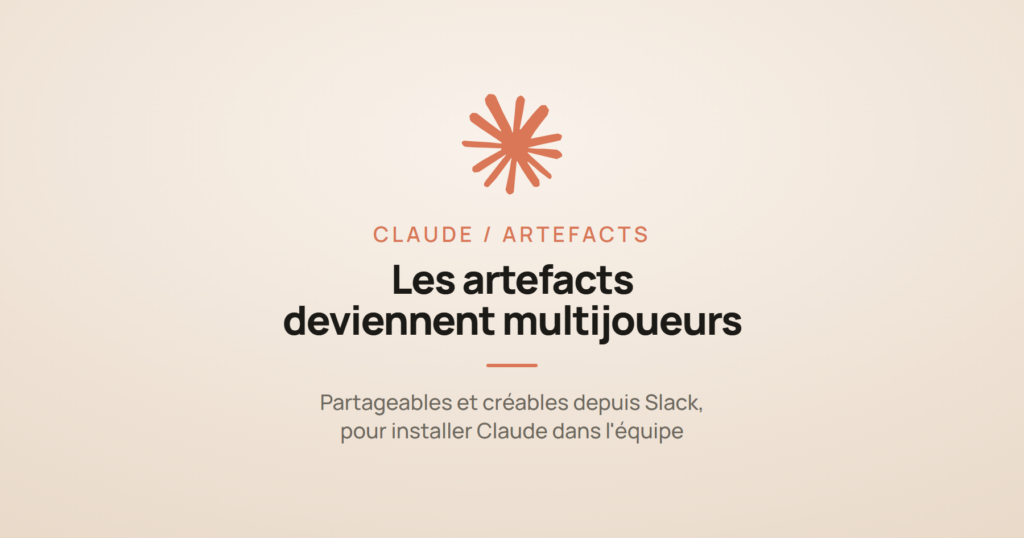 Logo Claude et la mention « les artefacts deviennent multijoueurs », à propos du partage d'artefacts Anthropic
