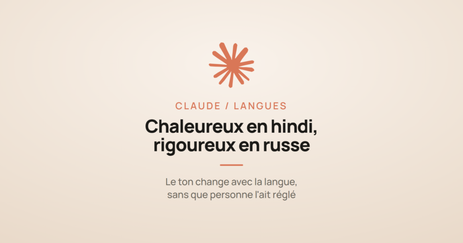 Logo Claude et la mention « chaleureux en hindi, rigoureux en russe », à propos du ton de Claude selon la langue