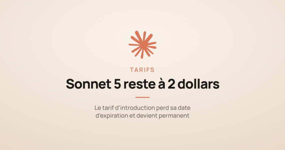 Carte illustrant la fin de la date d'expiration du tarif de Claude Sonnet 5, à 2 dollars le million de tokens en entrée.