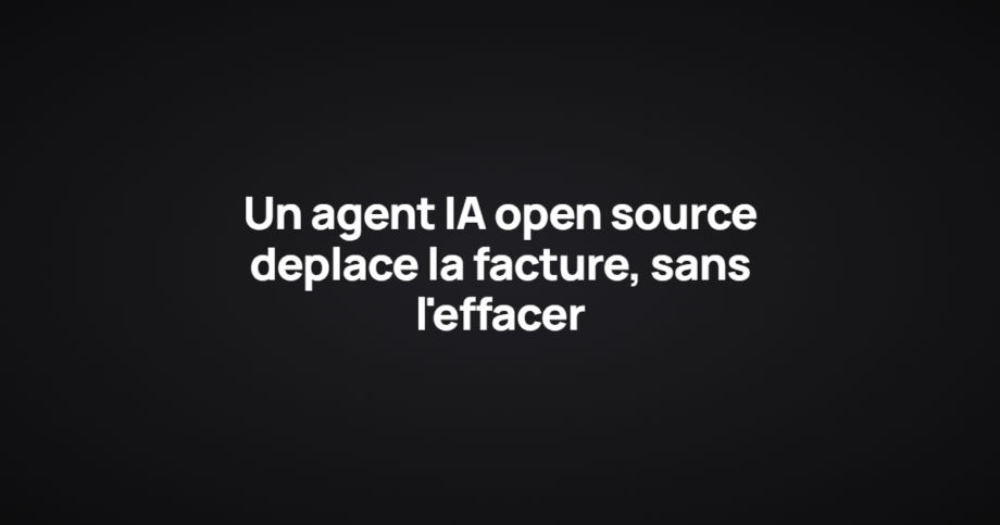 Un agent IA open source deplace la facture, sans l'effacer