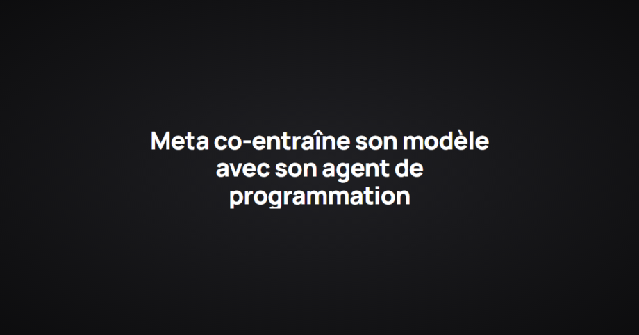 Meta co-entraîne son modèle avec son agent de programmation
