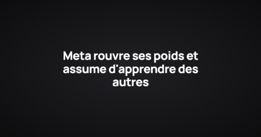 Meta rouvre ses poids et assume d'apprendre des autres