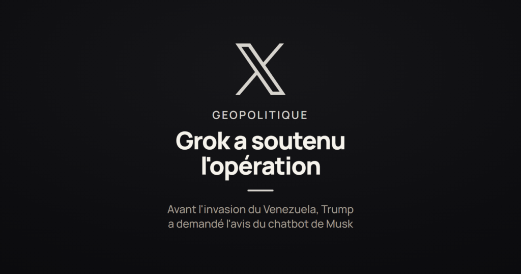Illustration d'un article sur le rôle du chatbot Grok dans la décision de Trump de capturer Nicolás Maduro au Venezuela.